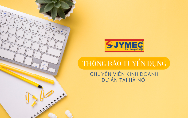 THÔNG BÁO TUYỂN DỤNG CHUYÊN VIÊN KINH DOANH DỰ ÁN TẠI HÀ NỘI