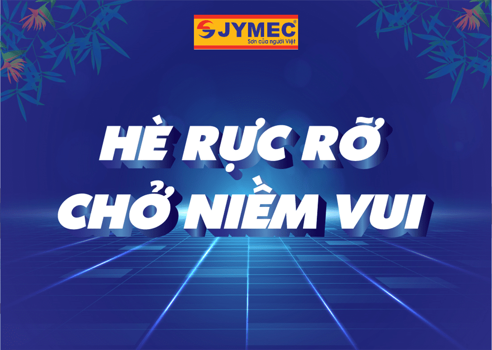 CHƯƠNG TRÌNH BÁN HÀNG "HÈ RỰC RỠ, CHỞ NIỀM VUI"