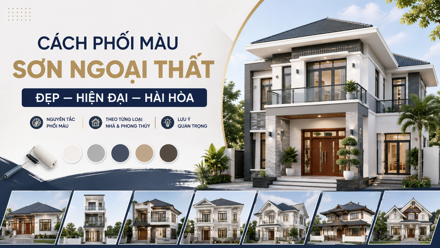 Phối màu sơn ngoại thất đẹp, hài hòa và hiện đại cho mọi kiểu nhà