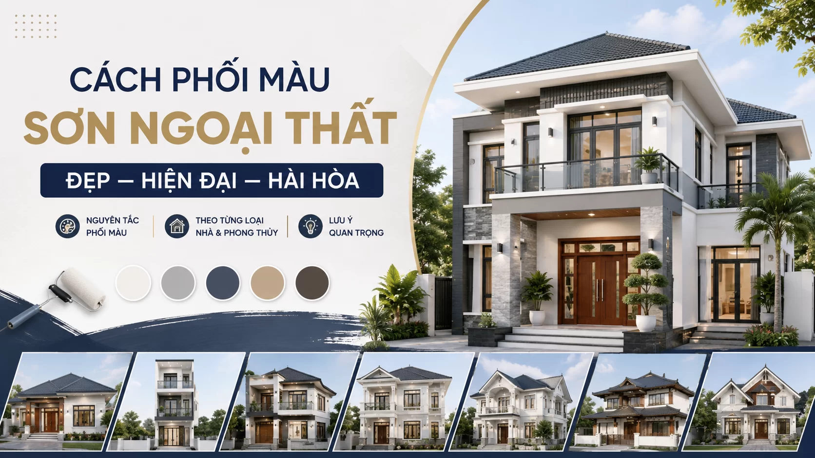 Phối màu sơn ngoại thất đẹp, hài hòa và hiện đại cho mọi kiểu nhà