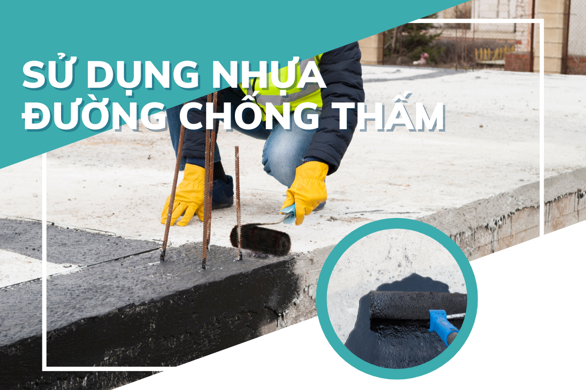 Sử dụng nhựa đường để chống thấm trần nhà Sử dụng nhựa đường để chống thấm trần nhà