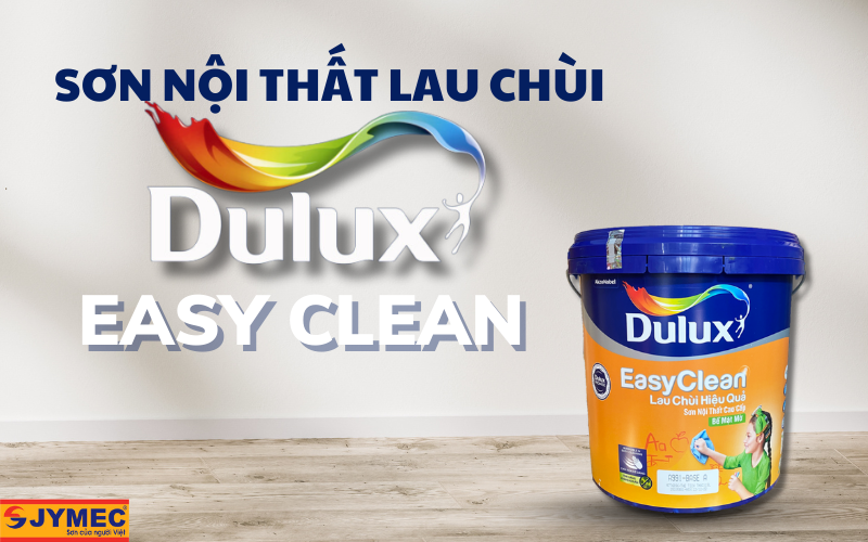 Sơn nội thất dễ lau chùi Dulux Sơn nội thất dễ lau chùi Dulux