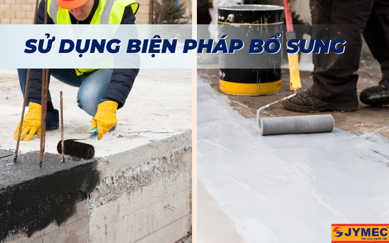 Sử dụng các biện pháp chống thấm bổ xung