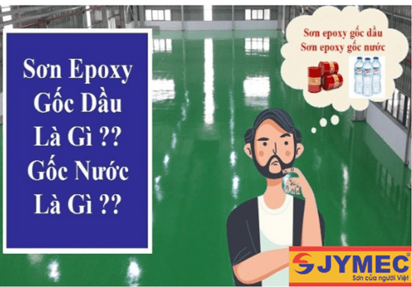 Phân biệt sơn Epoxy gốc nước và sơn Epoxy gốc dầu