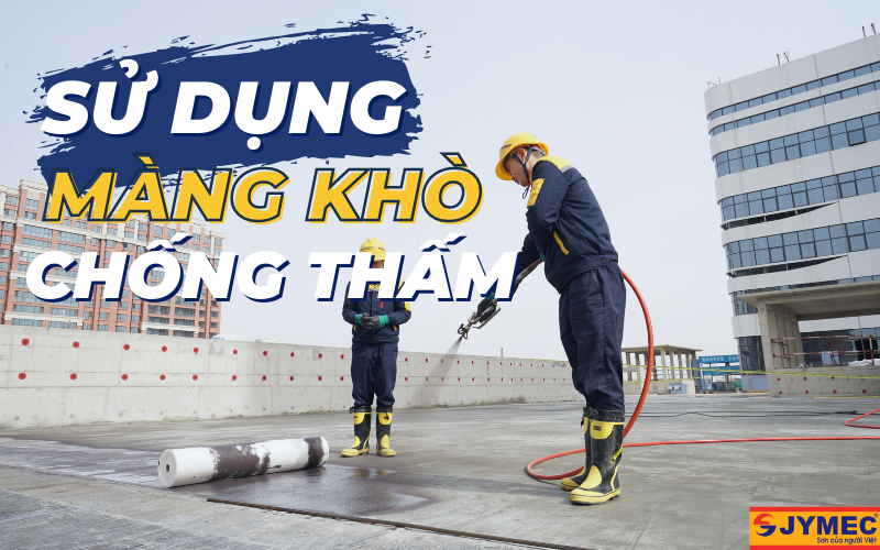 Sử dụng màng khò chống thấm