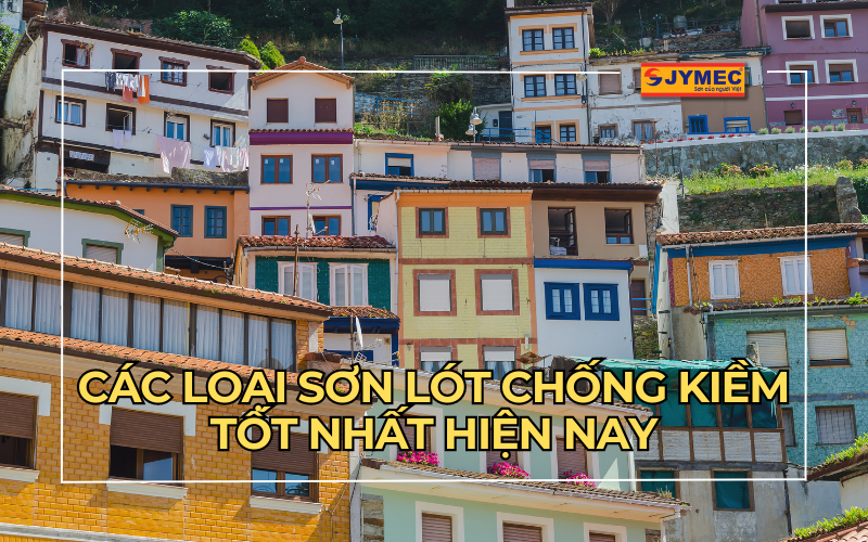 Top 5 hãng sơn lót chống kiềm tốt nhất hiện nay