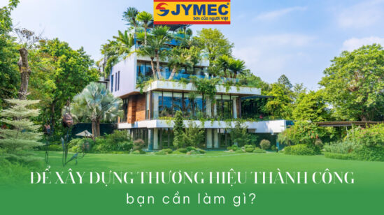 Để xây dựng thương hiệu thành công, bạn cần làm gì?