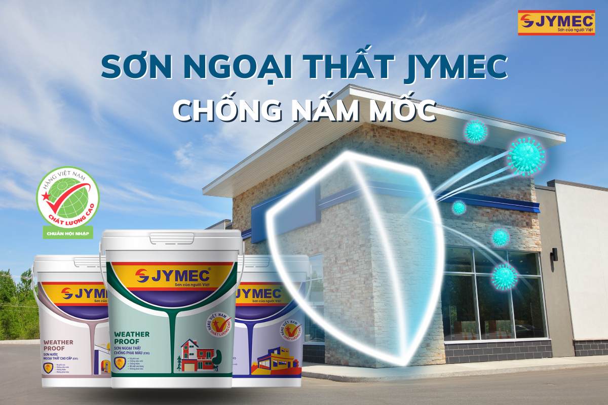 Sơn ngoại thất JYMEC có khả năng chống nấm mốc