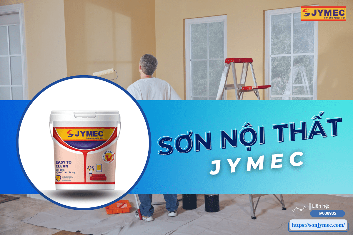 Sơn nội thất JYMEC là dòng sơn nhà tốt nhất