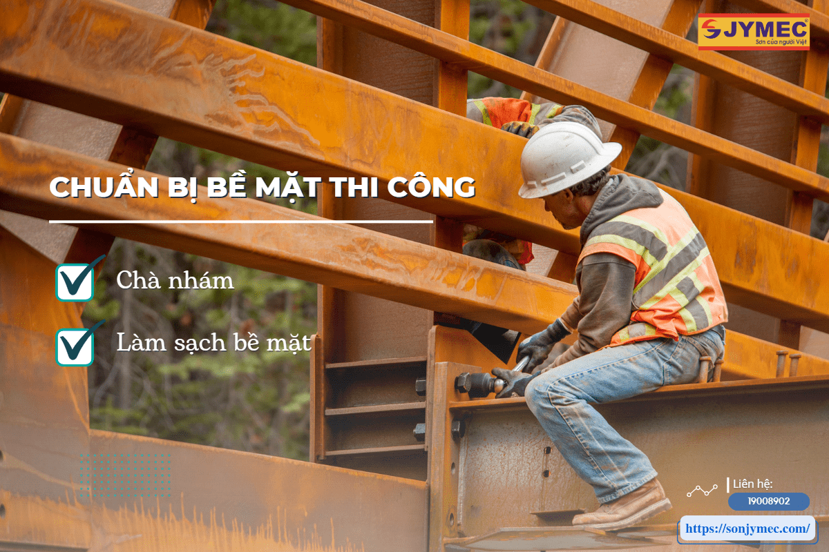 Chuẩn bị bề mặt thi công sơn sắt Chuẩn bị bề mặt thi công sơn sắt
