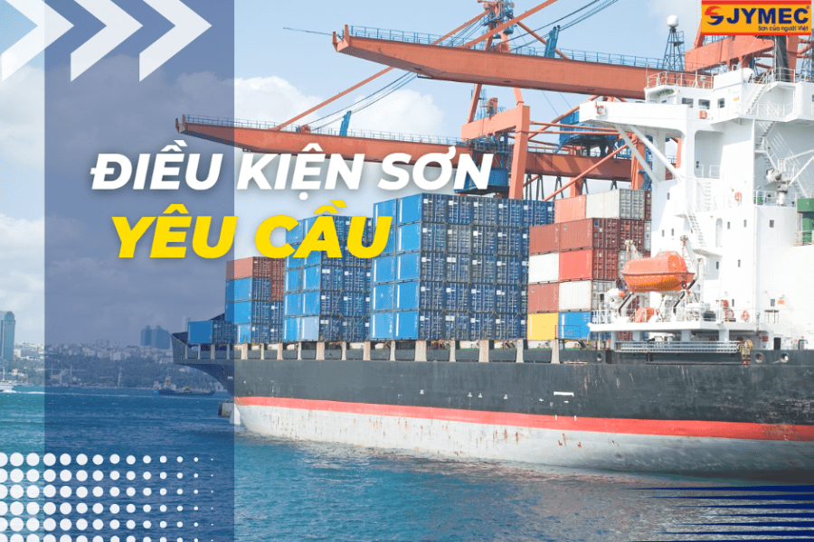 Các điều kiện sơn yêu cầu