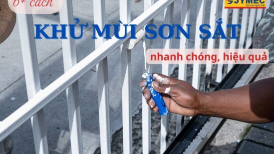  6+ Cách khử mùi sơn sắt nhanh chóng, hiệu quả