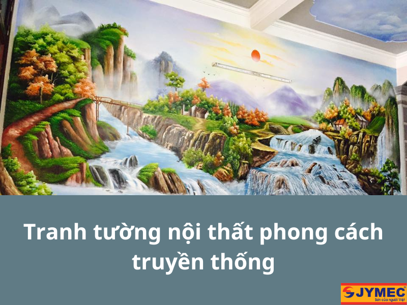 Tranh tường phong cách truyền thống Tranh tường phong cách truyền thống