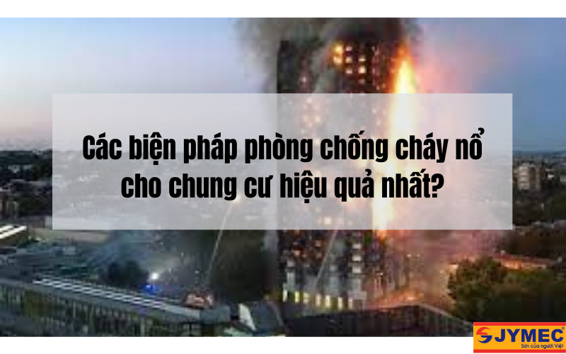 Biện pháp chống cháy nổ cho chung cư
