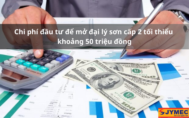 Số vốn đầu tư cho đại lý sơn cấp 2
