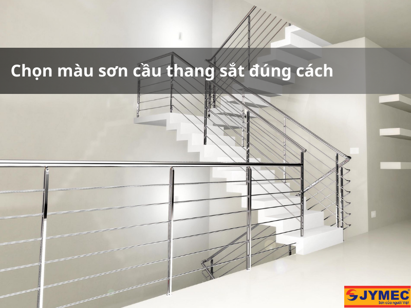 Chọn màu sơn cầu thang sắt đúng cách