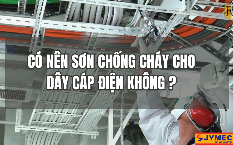 Sơn chống cháy cho dây cáp điện không?