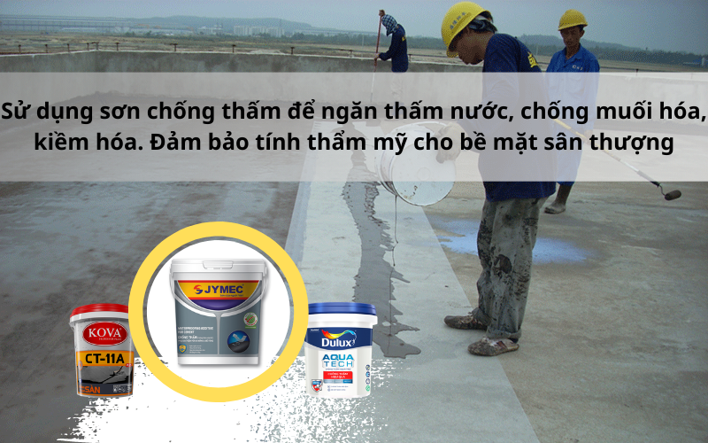 Dùng sơn chống thấm cho sân thượng