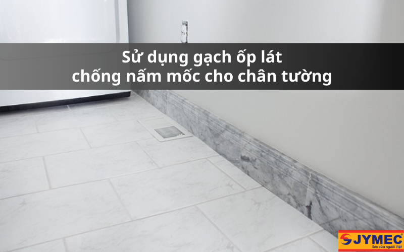Ốp gạch hạn chế tình trạng nấm mốc