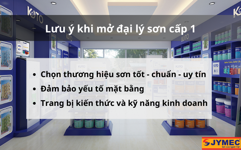 Kinh nghiệm mở đại lý sơn cấp 1
