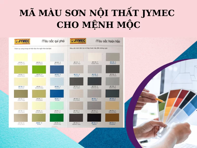 Mã màu sơn nội thất JYMEC đẹp nhất cho mệnh Mộc
