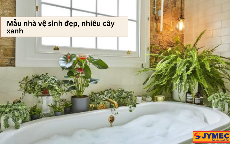 Nhà vệ sinh có nhiều không gian xanh