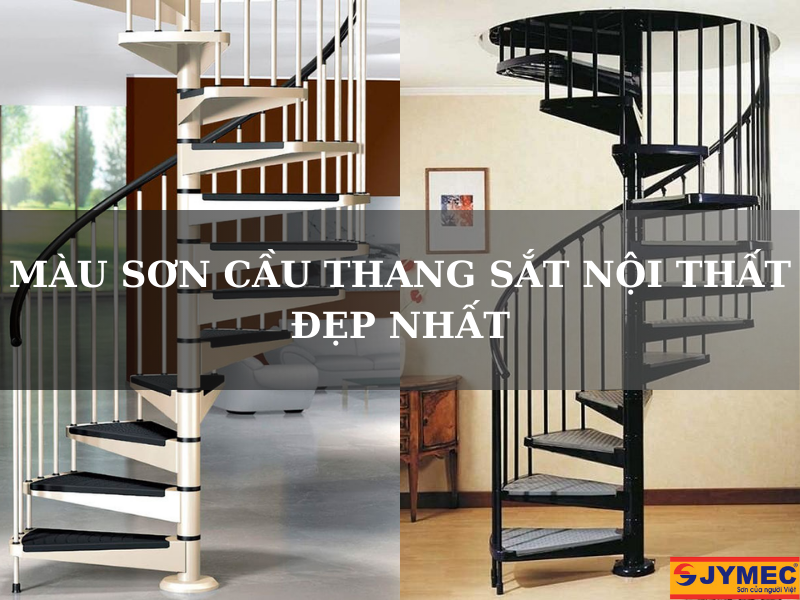 [Tổng hợp] Màu sơn cầu thang sắt đẹp, ấn tượng nhất