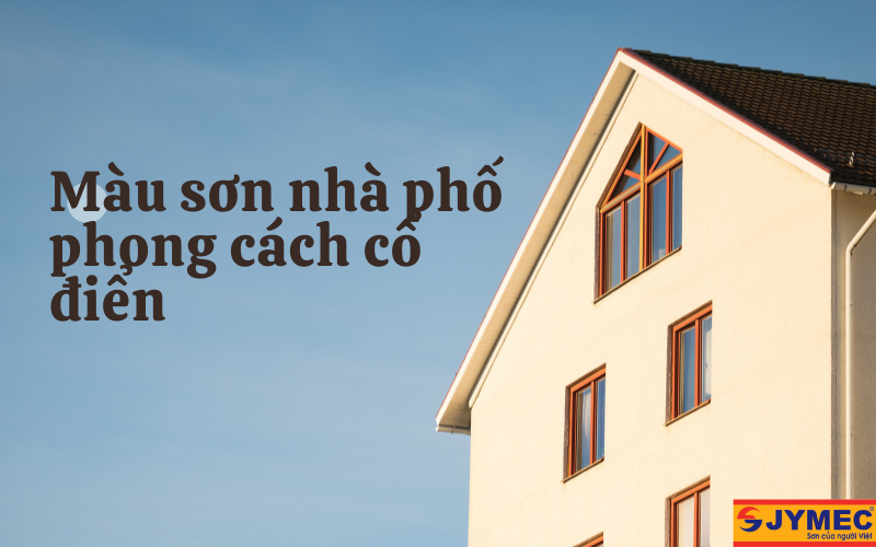 Màu phù hợp với phong cách cổ điển