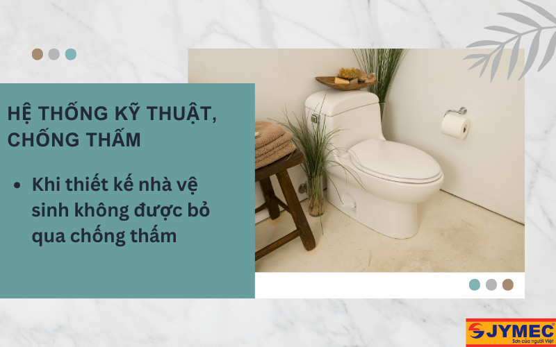 Cần quan tâm tới chống thấm cho khu vực WC