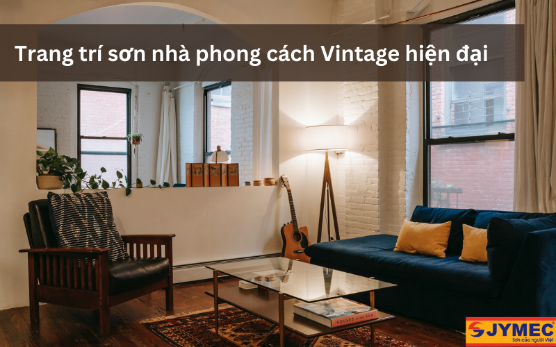 Lựa chọn màu sơn trang trí theo phong cách Vintage hiện đại Màu sơn trang trí theo phong cách Vintage hiện đại