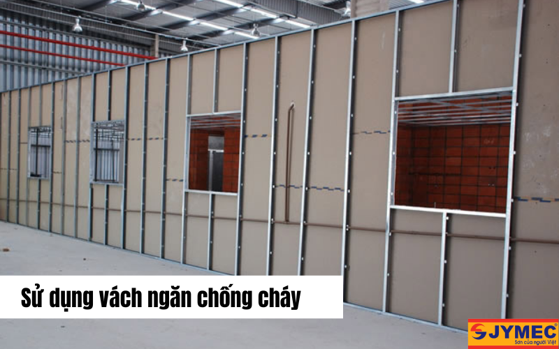 Sử dụng vách ngăn chống cháy