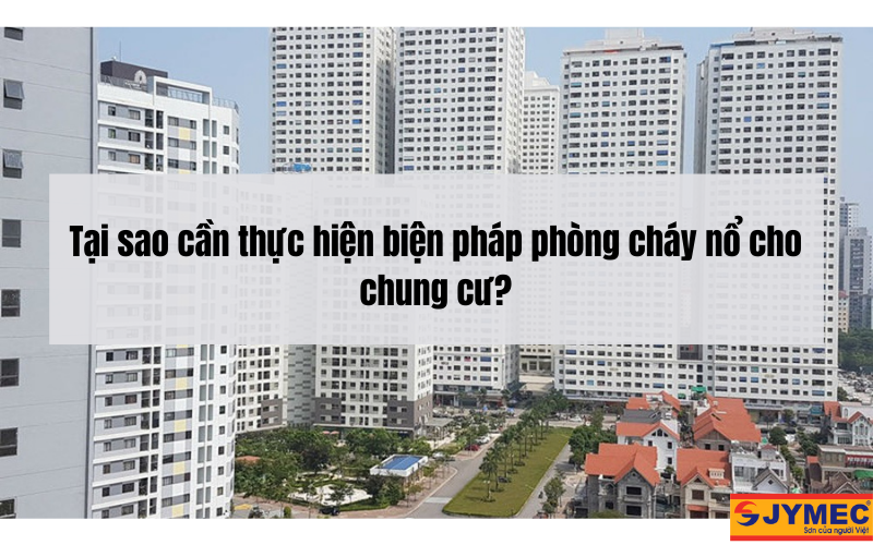 Tại sao cần thực hiện các biện pháp chống cháy nổ 