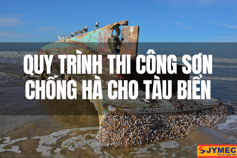 Quy trình thi công sơn chống hà cho tàu biển