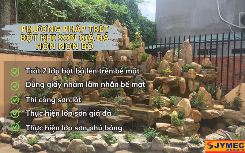 Phương pháp thi công trét bột với sơn giả đá cho hòn non bộ Phương pháp thi công trét bột với sơn giả đá cho hòn non bộ