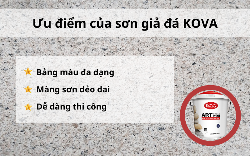 Sơn giả đá KOVA có ưu điểm gì?