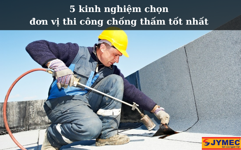 Kinh nghiệm chọn đơn vị thi công đạt chuẩn