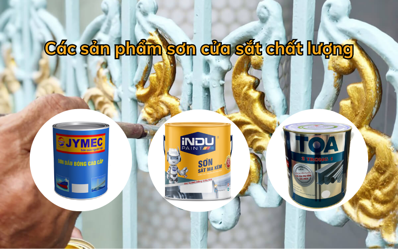 Một số sản phẩm sơn cửa sắt chất lượng
