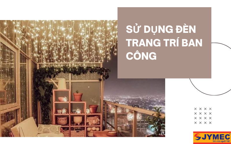 Sử dụng đèn trang trí ban công