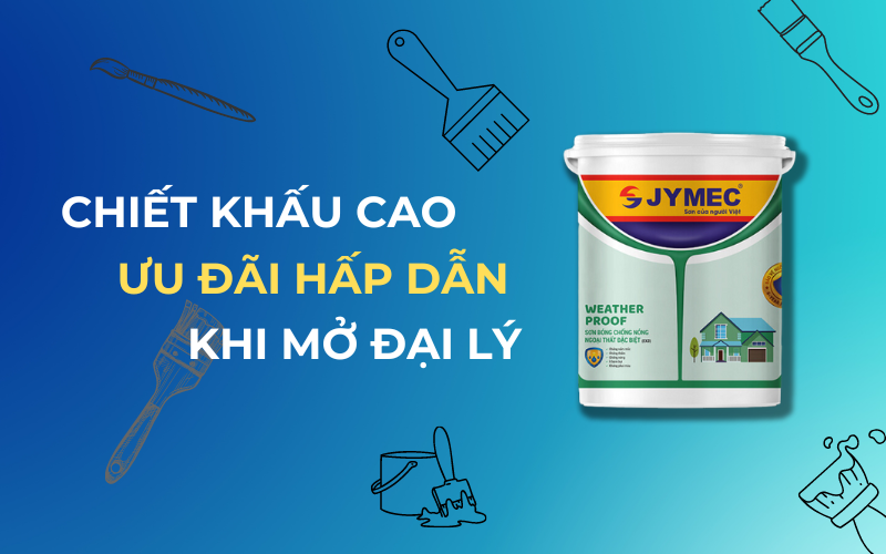 Sơn JYMEC - sự lựa chọn lý tưởng khi mở đại lý sơn