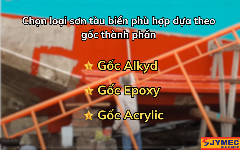 Chọn sơn tàu biển theo gốc thành phần