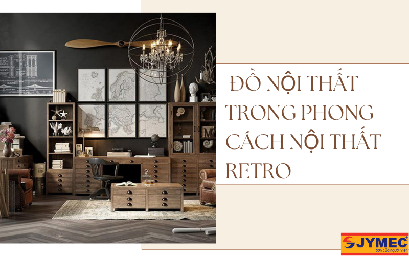 Đồ nội thất trong phong cách Retro