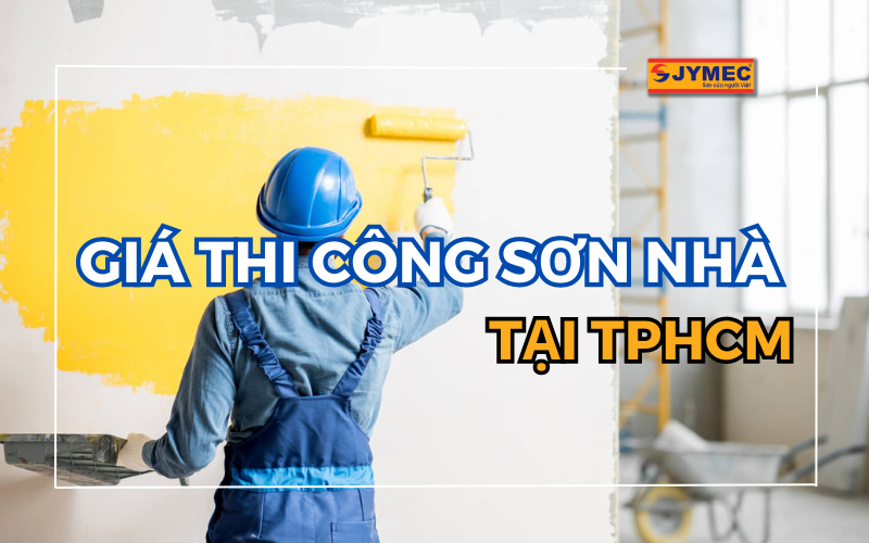 Tham khảo ngay giá thi công sơn nhà tại TPHCM mới nhất