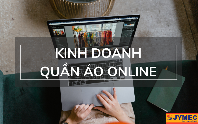 Kinh doanh quần áo online với 50 triệu
