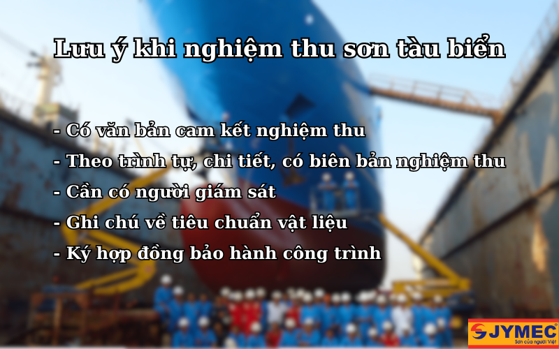 Lưu ý khi nghiệm thu sơn tàu biển