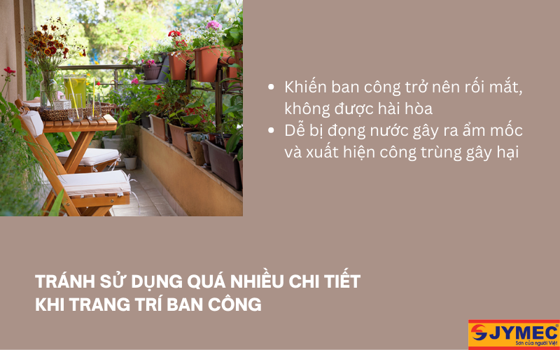 Tránh sử dụng nhiều chi tiết khi trang trí ban công