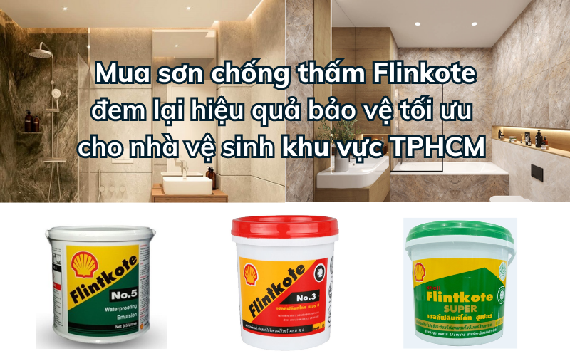 Mua sơn chống thấm nhà vệ sinh Flintkote