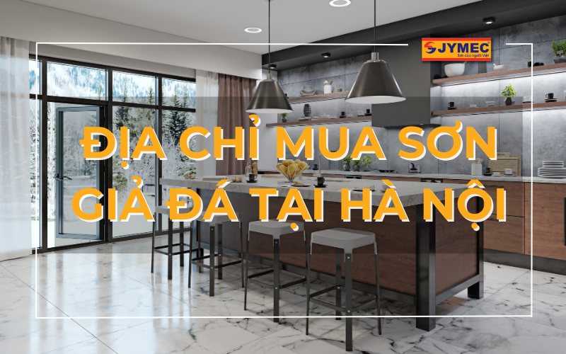 Địa chỉ mua sơn giả đá JYMEC tại Hà Nội giá rẻ nhất