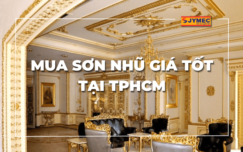 Mua sơn nhũ JYMEC tại TPHCM ở những đại lý uy tín nhất