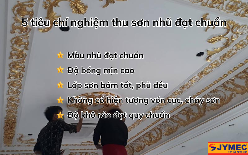 Tiêu chí nghiệm thu sơn nhũ đạt chuẩn