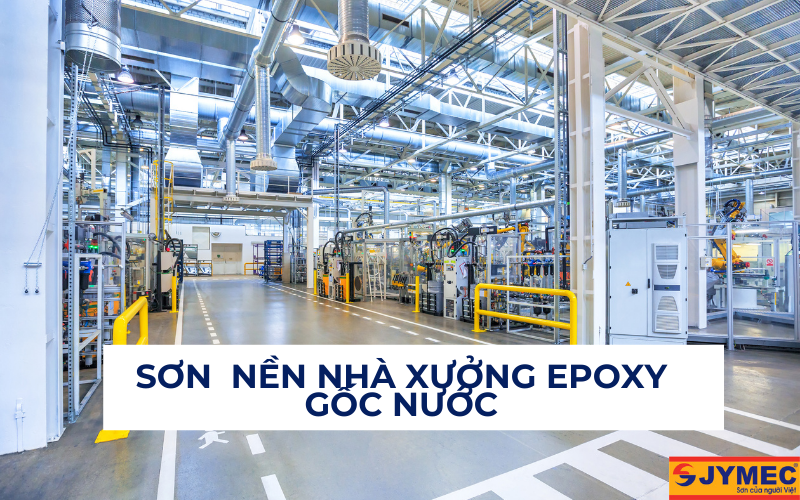Sơn nền nhà xưởng gốc nước